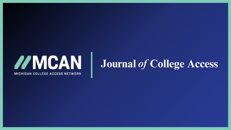 MCAN Michigan College Access Network, Journal of College Access